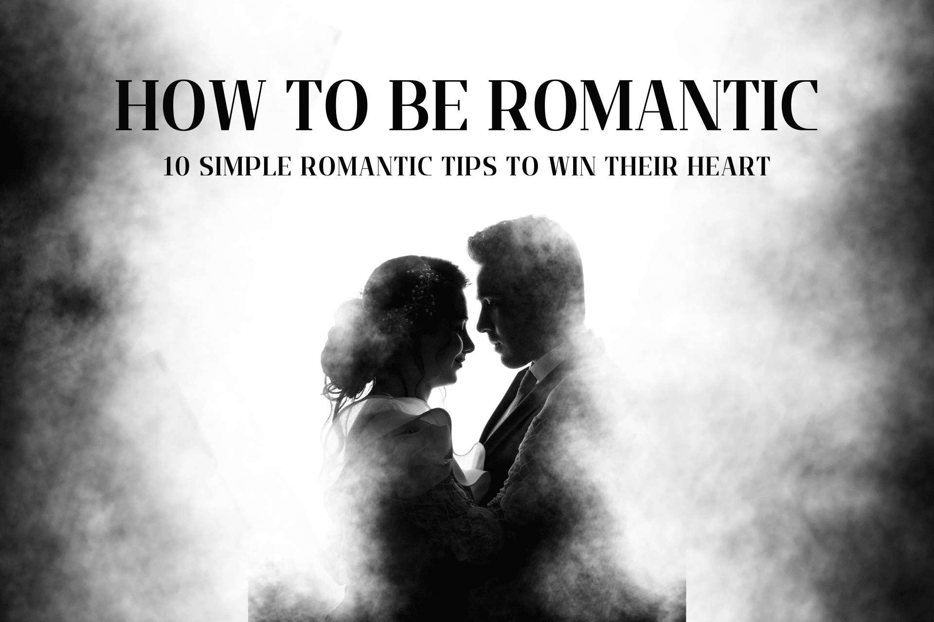 How to Be Romantic